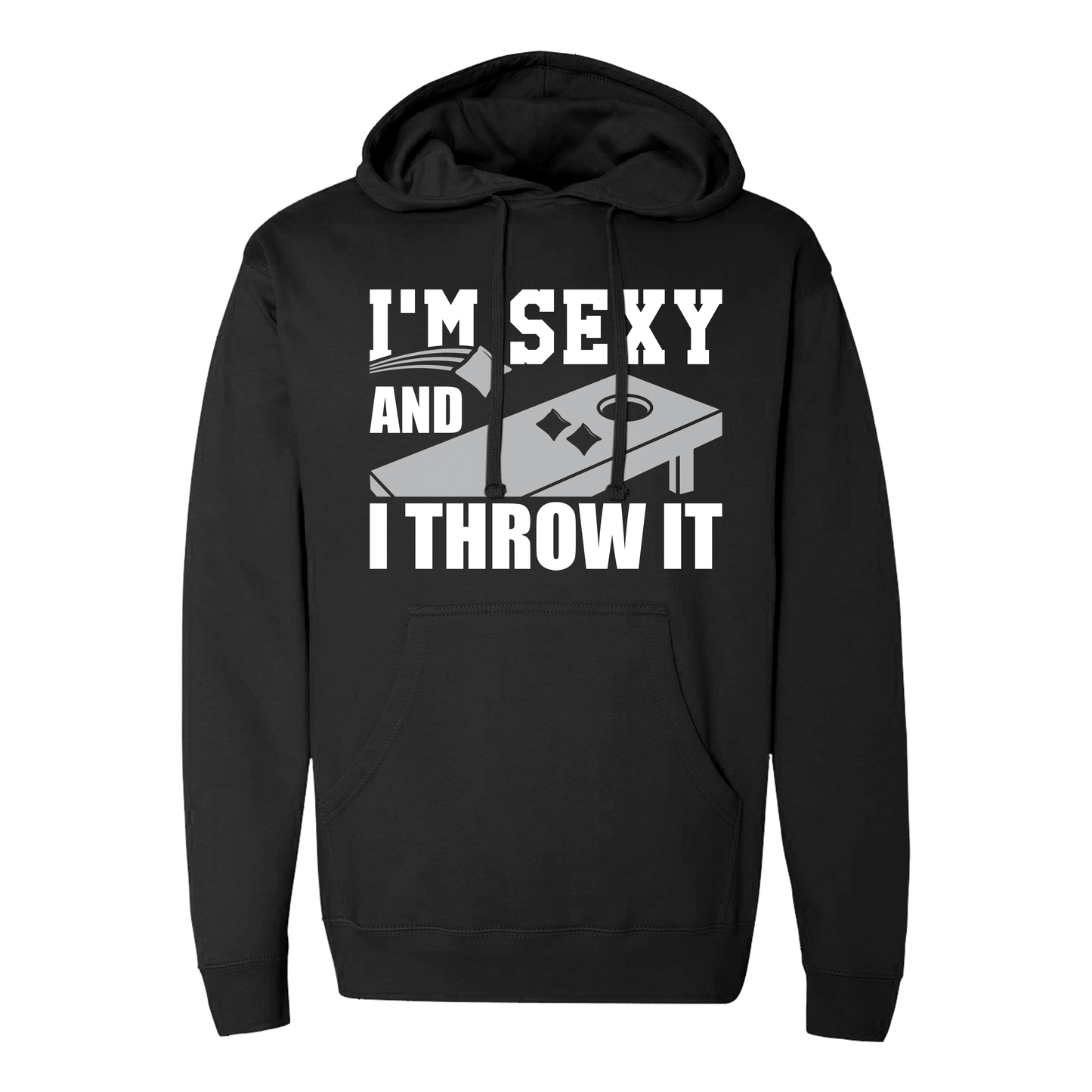 I'm Sexy and I Throw It Comfortable Hoodie