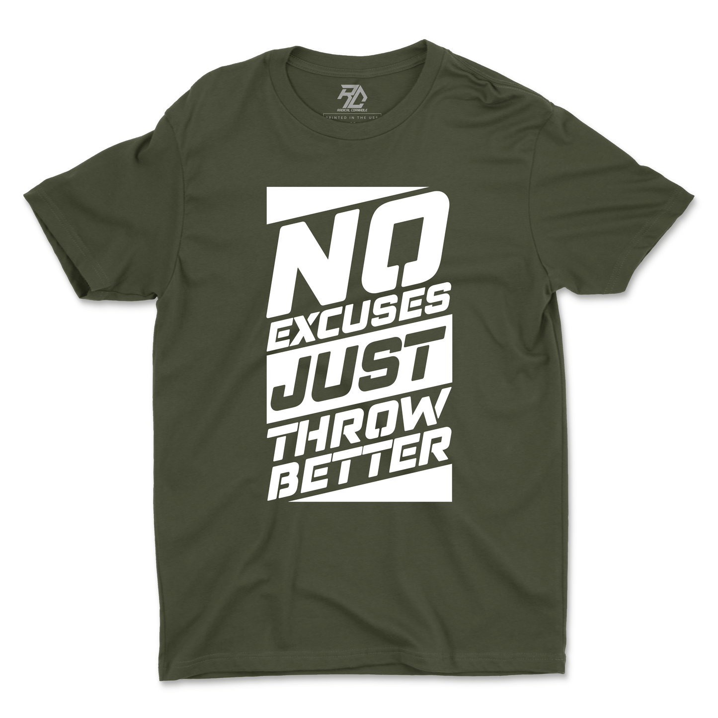 No Excuses T-shirt