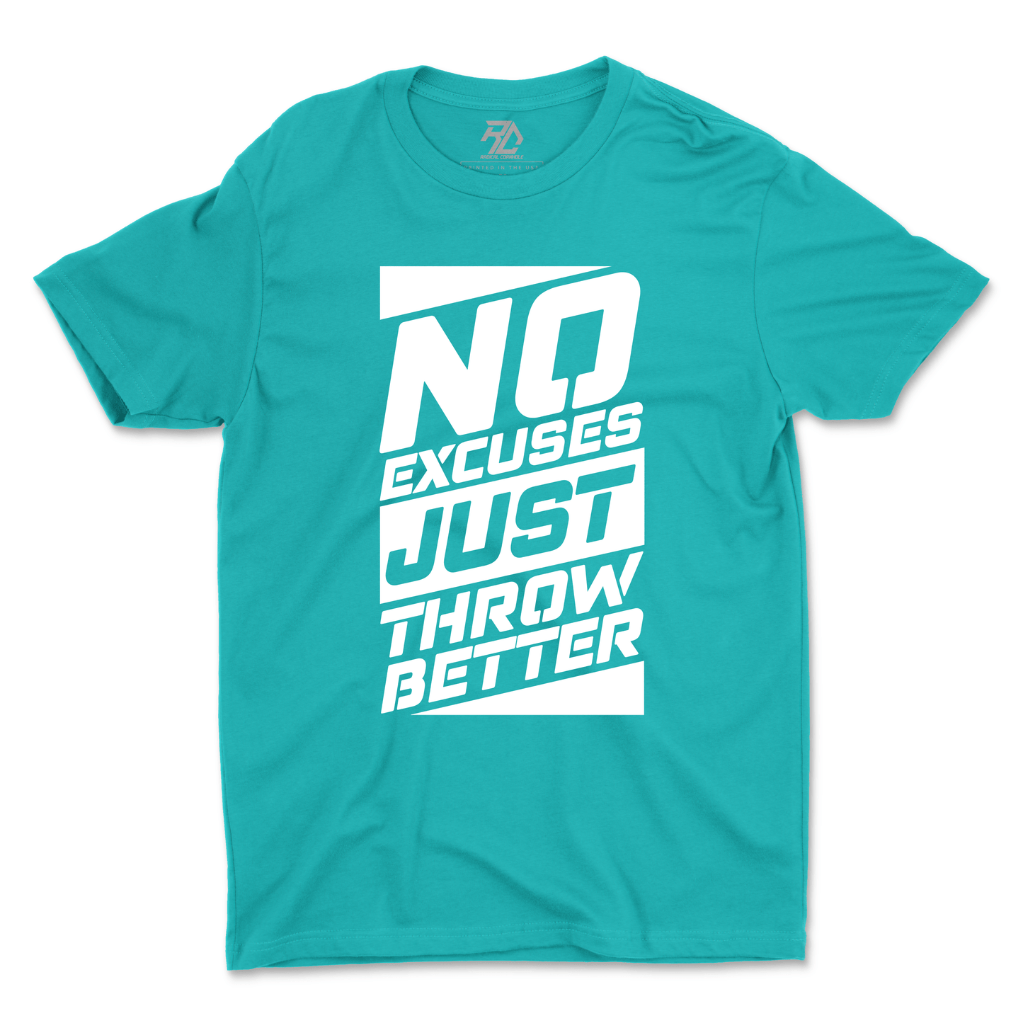 No Excuses T-shirt